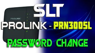 How to change SLT 4G Prolink PRN3005L WIFI Password Change  WIFI පාස්වර්ඩ් මාරු කරමු [upl. by Eduj]