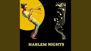 Harlem Nights [upl. by Ahsaz125]