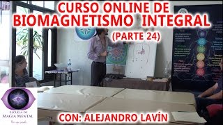 Biomagnetismo Integral Curso completo Parte 24  Alejandro Lavín [upl. by Oramlub513]