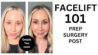 Facelift 101 Prep Surgery Post [upl. by Niawtna]