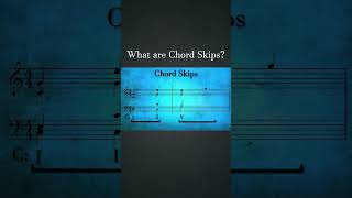 What are Chord Skips  Understanding Voice Leading  The Soundtrack of History musictheory [upl. by Sibeal391]