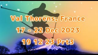 Val Thorens 19 12 23 Prt3 [upl. by Nedak273]