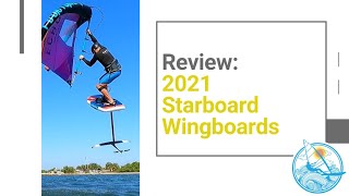 2021 Starboard Wingboard Full Lineup Review [upl. by Eeruhs185]