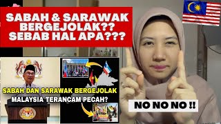 SABAH amp SARAWAK BERGEJOLAK MAU GABUNG INDONESIA  REACTION [upl. by Gunnar]