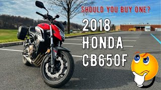 2018 Honda CB650F  Should You Buy One [upl. by Idisahc]