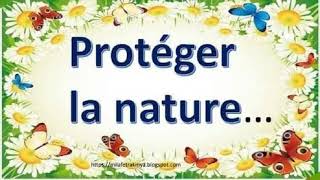 protéger la nature [upl. by Ainolopa]