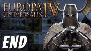 Europa Universalis IV  Baltic Crusader  END [upl. by Yllah]