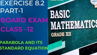 CLass 12 parabola and its standard equation exercise 82 part 1 [upl. by Naivaj]