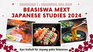 BEASISWA JEPANG MEXT 2024 JAPANESE STUDIES SUDAH DIBUKA [upl. by Valdes]