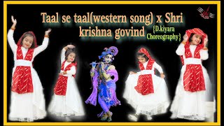 Taal se taal western x shri krishna govindDance cover by paritian doll AashiSemiclassical dance❤️ [upl. by Fazeli]