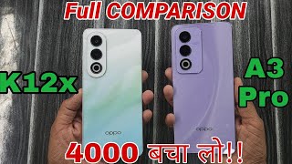 oppo K12x vs oppo A3 Pro Full Comparison [upl. by Yecac]