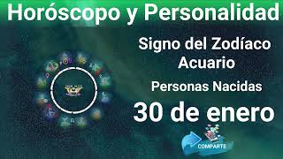 30 de enero 🔴 Signo del Zodíaco  Horóscopo y Personalidad [upl. by Ynohtnaed]