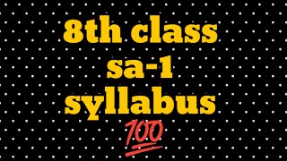 8th class SA1 syllabusAP sa1 syllabus8th class sa1 syllabus [upl. by Albertina680]