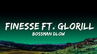 BossMan Dlow  Finesse Ft GloRilla Lyrics [upl. by Porush]