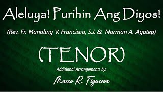 ALELUYA PURIHIN ANG DIYOS M V Francisco amp N A Agatep®  ֍ TENOR [upl. by Wheelwright]