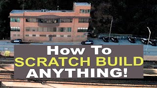 SCRATCH BUILDING made easy Simple cheap amp unique [upl. by Luigino93]