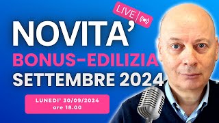 BONUSEDILIZIA le ultime novità che devi conoscere pubblicate a SETTEMBRE 2024 [upl. by Baniez]