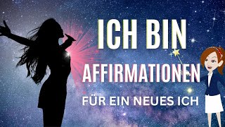 Affirmationen für Gesundheit Reichtum Glück amp Fülle ICH BIN Meditation 🌈 21 TAGE für ein NEUES ICH [upl. by Eulaliah]