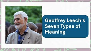 Types of Meaning in Semantics Seven Types of Meaning by Geoffrey Leech [upl. by Allertse]