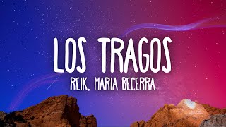 Reik Maria Becerra  Los Tragos [upl. by Harrus]