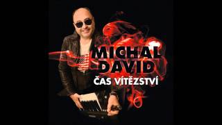 Michal David  Čas vítězství [upl. by Esiahc504]