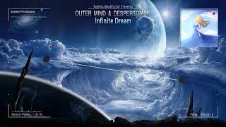 Outer Mind amp Despertoman  Infinite Dream HQ Preview [upl. by Havens797]