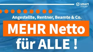 MEHR NettoEinkommen für ALLE Angestellte Rentner Selbständige Beamte amp Co [upl. by Norud]