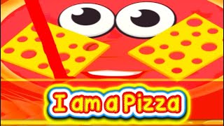 I am a Pizza 2019  Babies and Kids Channel  Nursery Rhymes for children and toddlers [upl. by Icats]