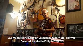 Bad Moon Rising Song by Creedence Clearwater Revival Covered by Martin Philp [upl. by Islehc55]