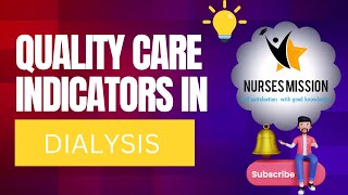 quality care indicators in dialysisnursesmission [upl. by Dewie]