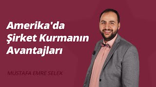 Amerikada Şirket Kurmanın Avantajları [upl. by Nitnilc]