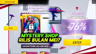 BOCORAN KAPAN RILIS MYSTERY SHOP TERBARU FF  APAKAH BULAN MEI ADA MYSTERY SHOP [upl. by Ttezzil]