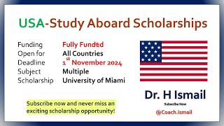 USA University of Miami Scholarships  Study Abroad  Fully Funded Scholarships  Dr H Ismail [upl. by Latsyk]