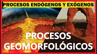 ⛅ Los Procesos Geomorfológicos 🌊 Procesos Endógenos y Exógenos [upl. by Mure]