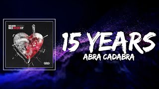 Abra Cadabra  15 Years Lyrics [upl. by Molton]