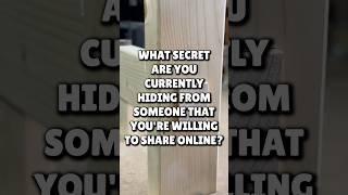 What secret are you currently hiding from someone that youre willing to share online [upl. by Alethea]