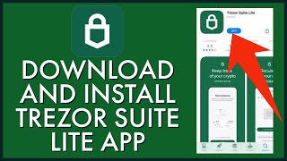 How to Download amp Install Trezor Suite Lite 2023 [upl. by Treve]