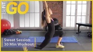 BeFiT GO 30 Minute Sweat Session Circuit Training Workout [upl. by Knah]