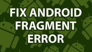 Fix Android Fragment Error [upl. by Buckden]