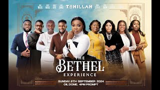 Tehilla  The Bethel Experience 2024 Live from Oil Dome II 8th September 2024 [upl. by Anail]