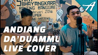 Anggara  Andiang Daduammu Live Cover [upl. by Celestina]