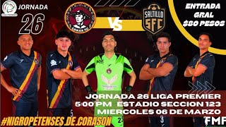 CORAS FC VS SALTILLO FC J26 LIGA PREMIER SERIE A [upl. by Eira101]