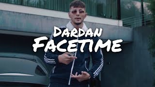 Dardan  Facetime [upl. by Nybbor]