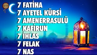 Kur’anı Kerim Rukye 7 Fatiha 7 Ayetel Kürsi 7 Amenerrasulü 7 Kafirun 7 İhlas 7 Felak 7 Nas [upl. by Ginny]