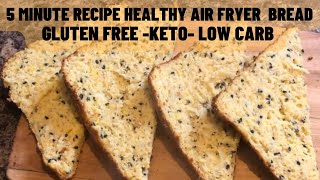 Healthy gluten free keto amp lowcarb sugar free bread fast amp easy air fryer recipe diabetic friendly [upl. by Blase]