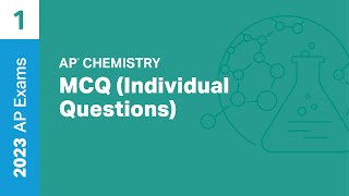 1  MCQ Individual Questions  Practice Sessions  AP Chemistry [upl. by Analad]