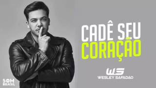 Wesley Safadão  Cadê Seu Coração  Código Cama Música Nova 2017 [upl. by Gottwald131]