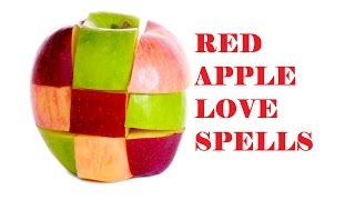 How to Make Red Apple Love Spells Actually Work Fast Love spell with apple [upl. by Aria630]