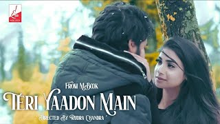 New Hindi Songs 2021  Teri Yaadon Main Official Video  Babay kumar  Rudra Chandra  Musicbook [upl. by Annaeg122]