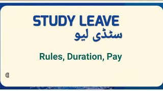 Study Leave  Complete details  Revised Leave Rules 1981 [upl. by Ade354]